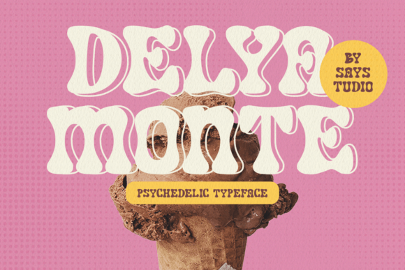 Delya Monte: A Psychedelic Typeface for Bold Editorial Design