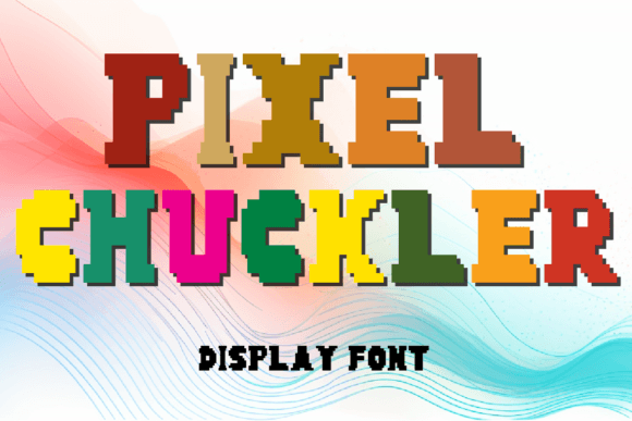 Pixel Chuckler: A Whimsical Display Typeface for Creative Branding