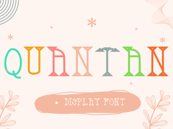 Quantan: The Quirky Display Font for Memorable Branding