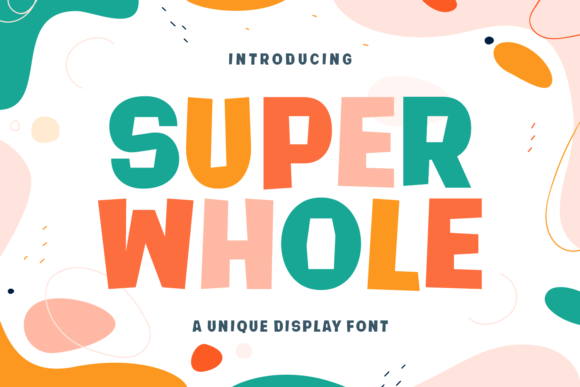 Super Whole: The Joyful Display Typeface for Editorial Design
